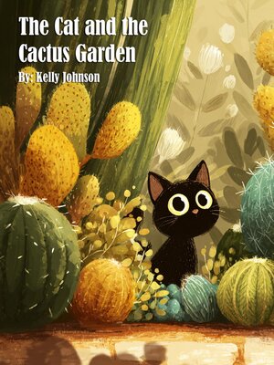 cover image of The Cat and the Cactus Garden